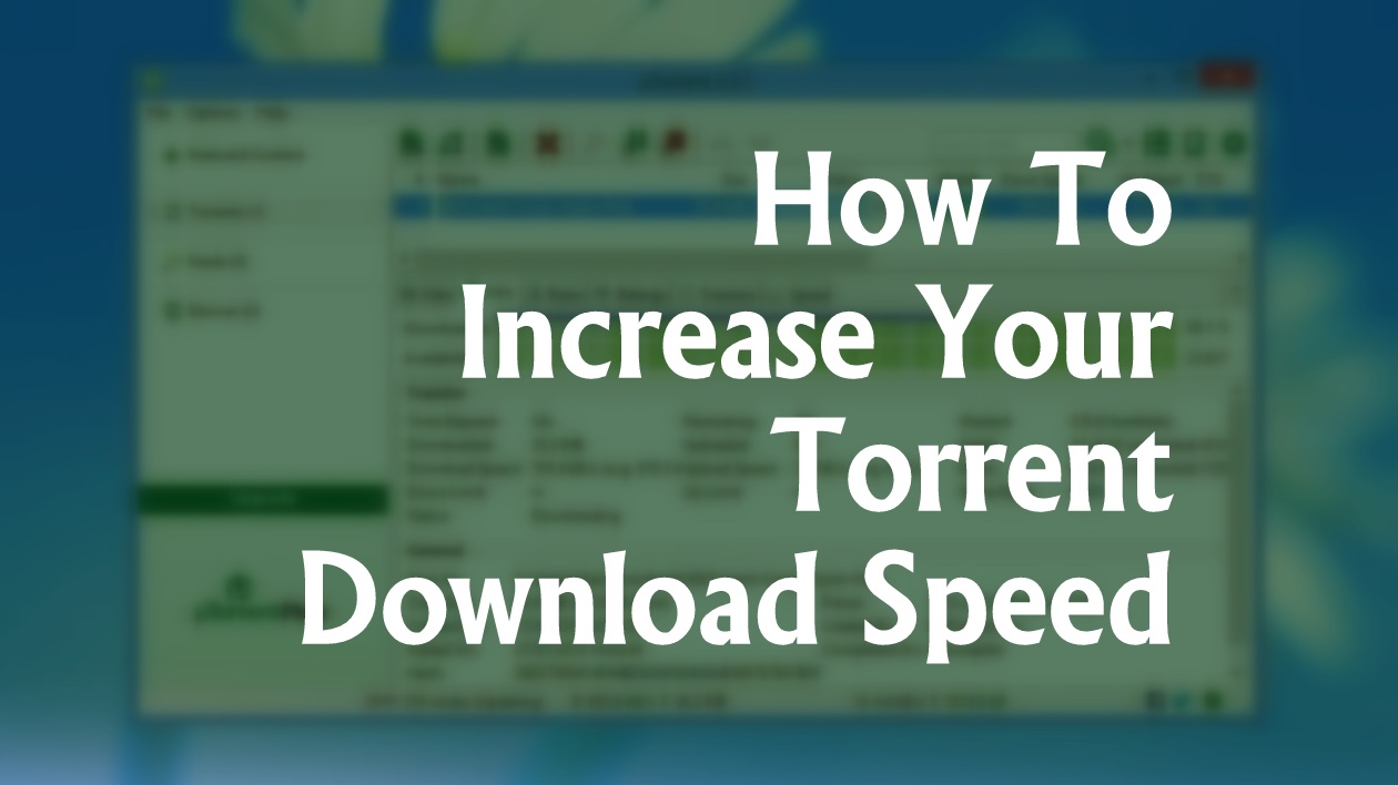 Download Torrent Faster Speed Boost